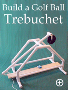 Photo of PVC golf ball trebuchet plans