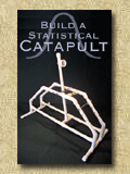 Statistical Catapult Plans